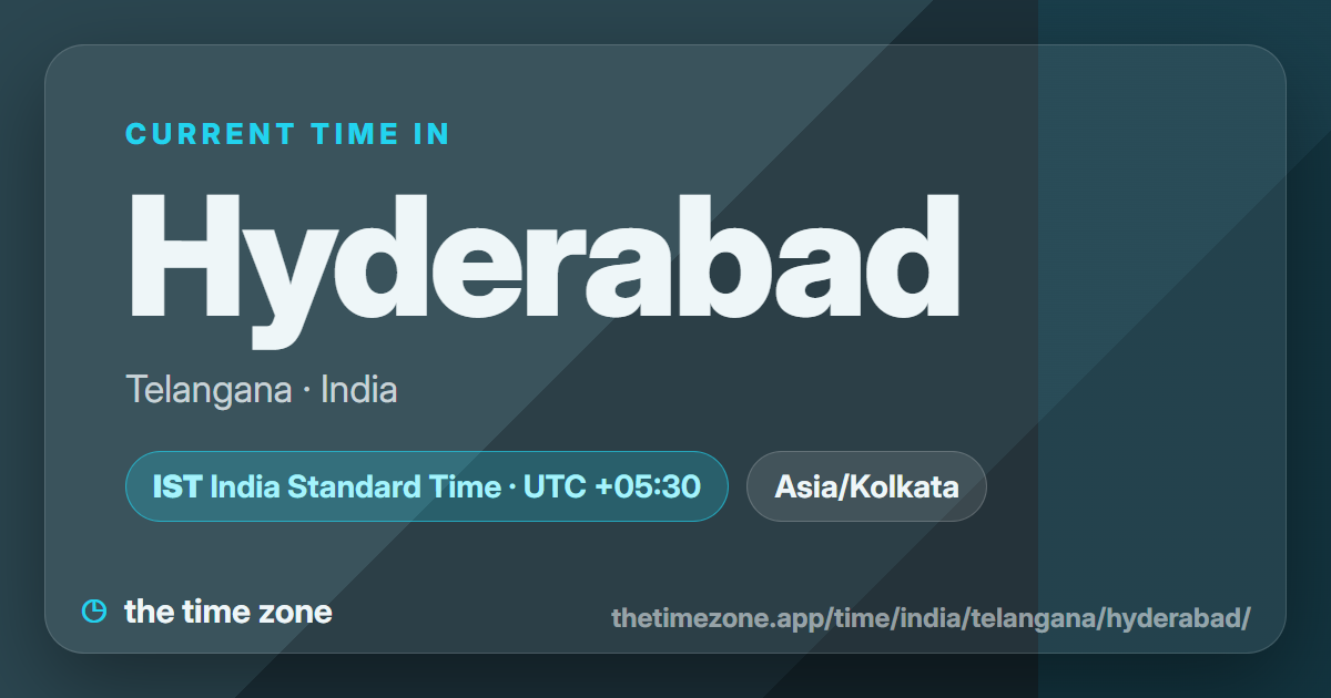 Hyderabad Time Now – Telangana, India | the time zone
