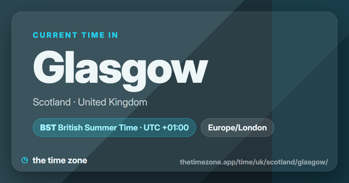Time In England Glasgow Time Now – Scotland, United Kingdom | the time zone